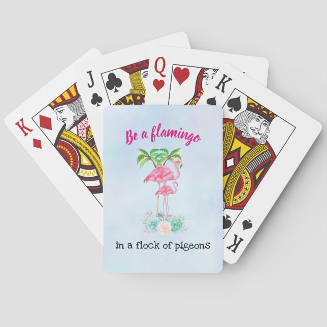Be a Flamingo in a Flock of Pigeons Poker Cards (Back)