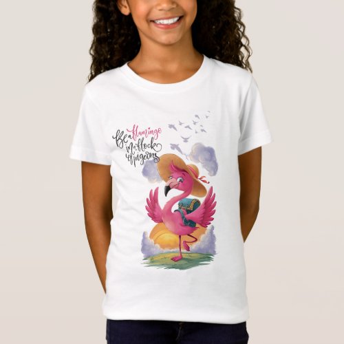 Be a Flamingo in a Flock of Pigeons  T_Shirt