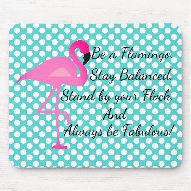 Be a Flamingo Polka Dot Mousepad (Front)