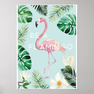 Be A Flamingo Poster