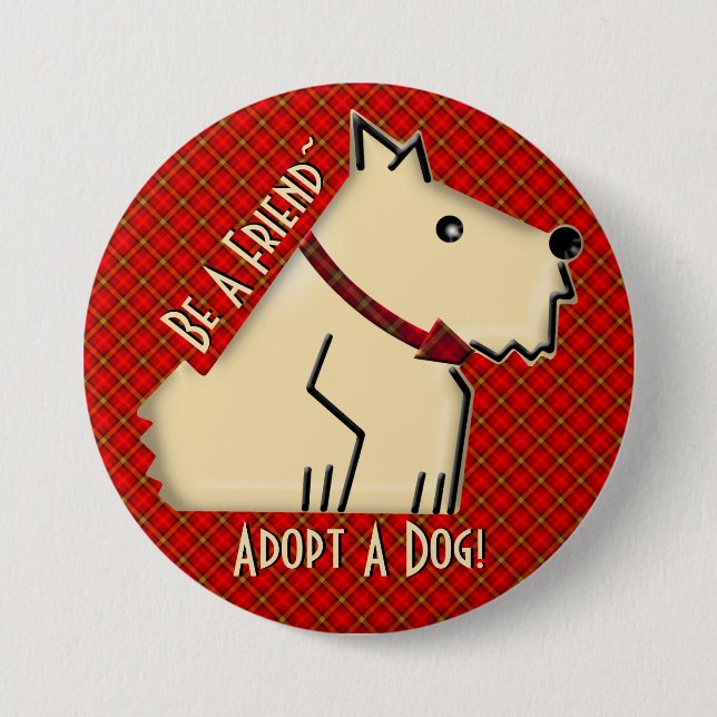 Be A Friend - Adopt A Dog! (Personalized) Pinback Button (Front)