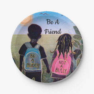 Be A Friend Paper Plates