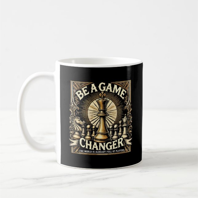 Be a Game Changer - Chess Success Motivation Coffee Mug (Left)