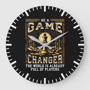 Be a Game Changer - Chess Success Motivation Large Clock