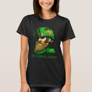 Be A Gentleman Kobold St Patricks Day Irish Leprec T-Shirt