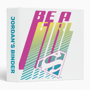 "Be A Girl" Supergirl Graphic 3 Ring Binder