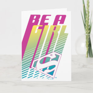 ‘Be A Girl’ Supergirl Graphic Card