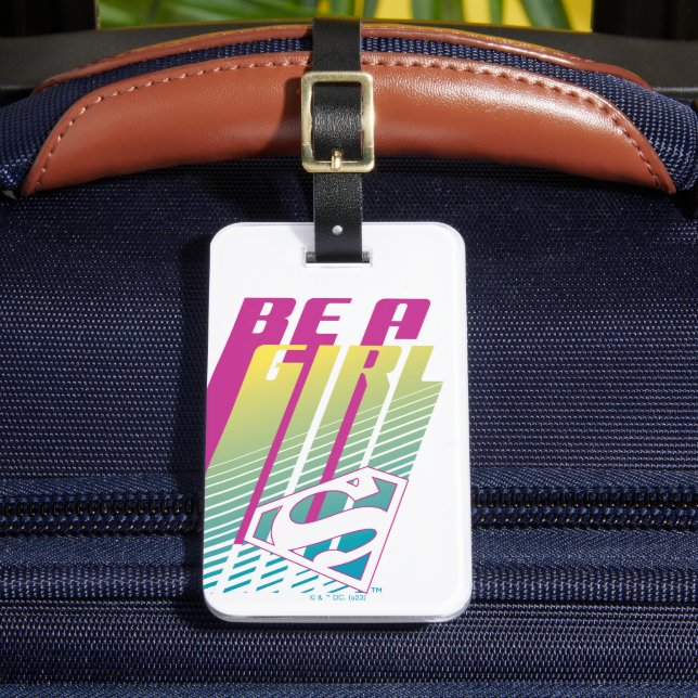 "Be A Girl" Supergirl Graphic Luggage Tag (Front Insitu 2)