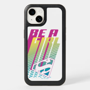 "Be A Girl" Supergirl Graphic OtterBox iPhone 14 Case