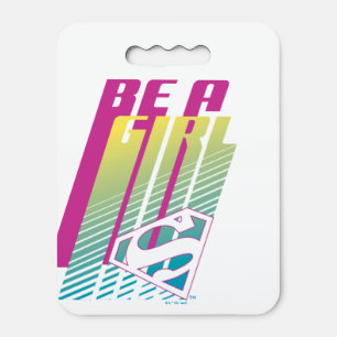 ‘Be A Girl’ Supergirl Graphic Seat Cushion