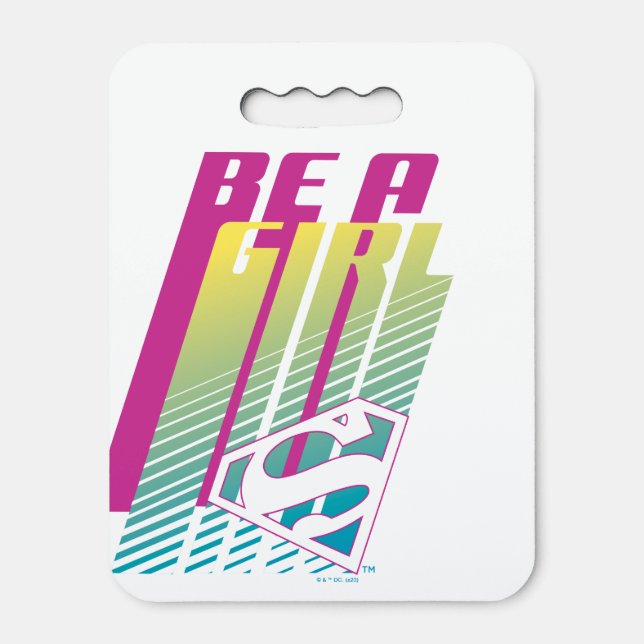 ‘Be A Girl’ Supergirl Graphic Seat Cushion (Front Vertical)