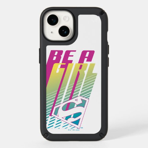 Be A Girl Supergirl Graphic Speck iPhone 14 Case