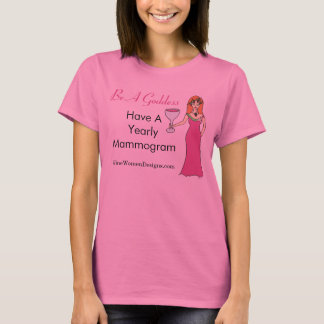 Be A Goddess, Have A Mammogram Wine Goddess BCA T-Shirt