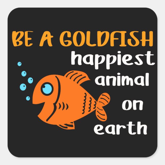 Be A Goldfish Funny Soccer Motivation Quote Happy  Square Sticker (Front)