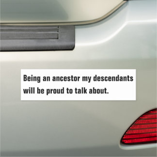 Be a good ancestor car magnet