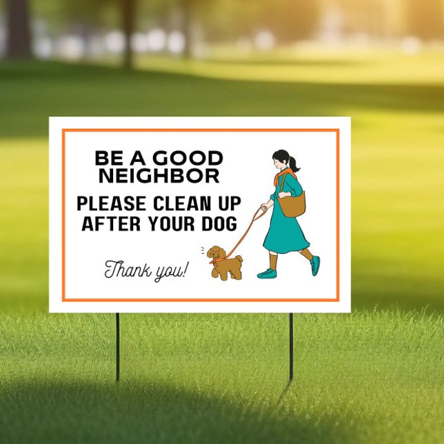 Be A Good Neighbor Clean Up After Your Dog Sign (Creator Uploaded)