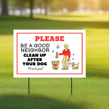Be A Good Neighbor Clean Up After Your Dog