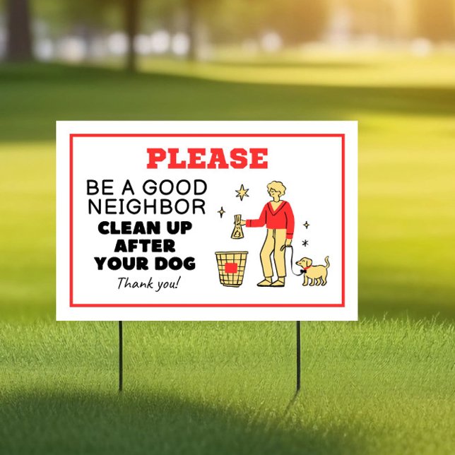 Be A Good Neighbor Clean Up After Your Dog Sign (Creator Uploaded)