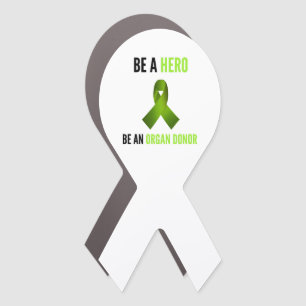 Be A Hero Donor Awareness Support Thankful  Car Magnet