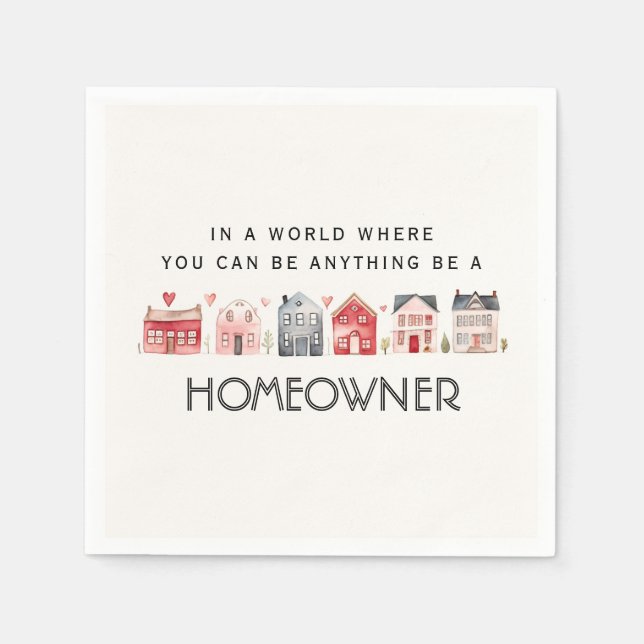 Be a Homeowner Real Estate Open House Napkins (Front)