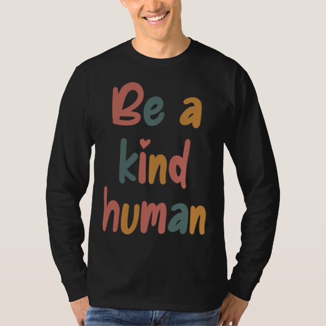 Be A Kind Human Bible Lesson Christian Faith Jesus T-Shirt (Front)