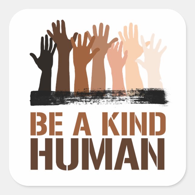 Be a kind human square sticker (Front)