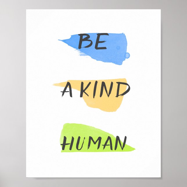 be a kind human text art minimalist on white  poster (Front)