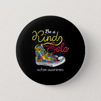 Be A Kind Sole Autism Awareness Puzzle Shoes Be Ki Button