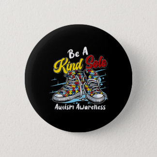 Be A Kind Sole Autism Awareness Puzzle Shoes Be Ki Button