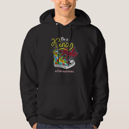 Be A Kind Sole Autism Awareness Puzzle Shoes Be Ki Hoodie