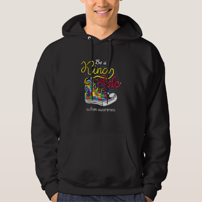 Be A Kind Sole Autism Awareness Puzzle Shoes Be Ki Hoodie (Front)