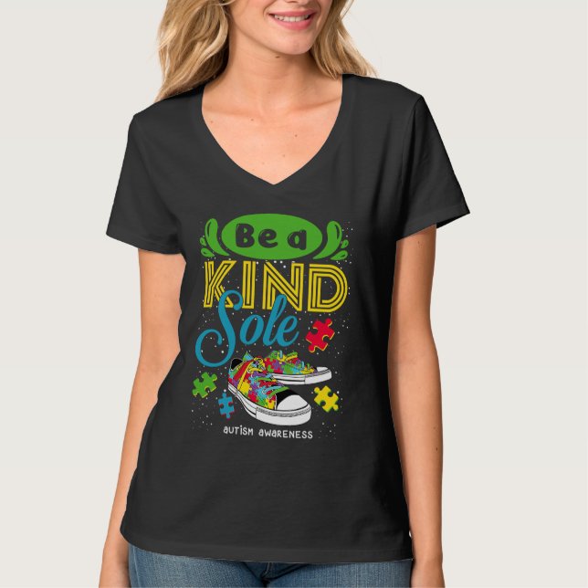 Be A Kind Sole Autism Awareness Puzzle Shoes Be Ki T-Shirt (Front)
