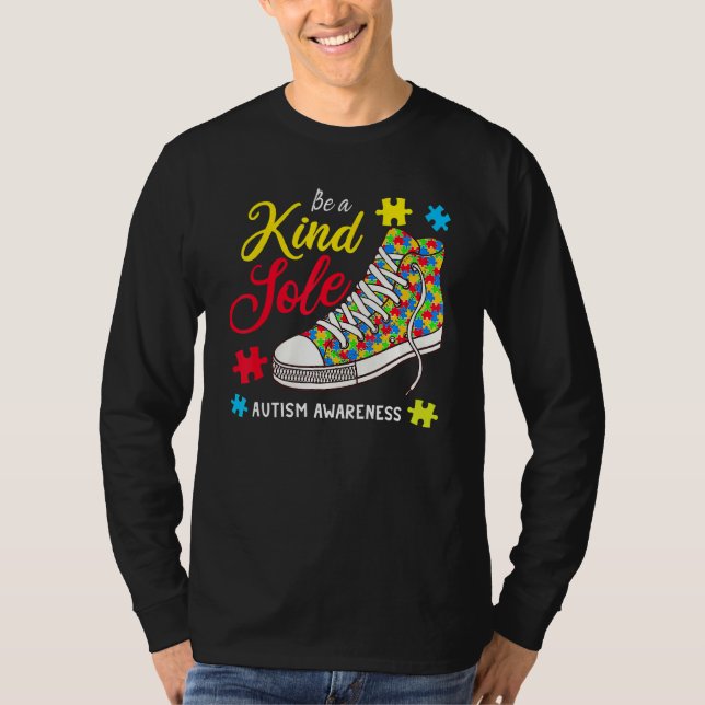 Be A Kind Sole Autism Awareness Puzzle Shoes Be Ki T-Shirt (Front)