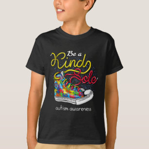 Be A Kind Sole Autism Awareness Puzzle Shoes Be Ki T-Shirt