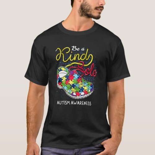 Be A Kind Sole Autism Awareness Puzzle Shoes Kindn T-Shirt