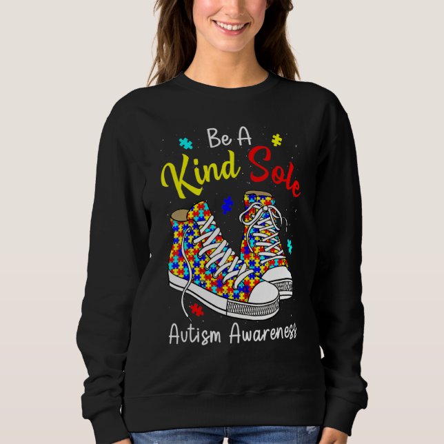 Be A Kind Sole Autism Awareness Rainbow Trendy Puz Sweatshirt (Front)