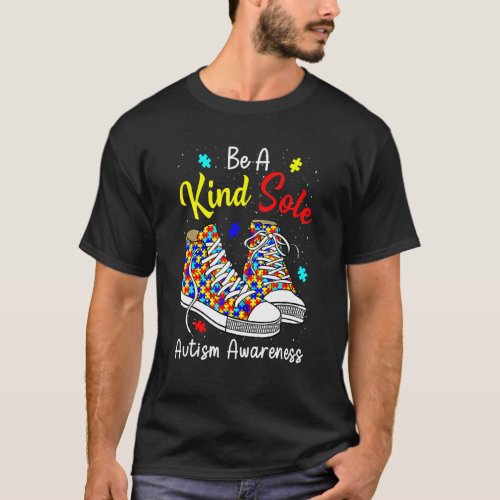 Be A Kind Sole Autism Awareness Rainbow Trendy Puz T_Shirt