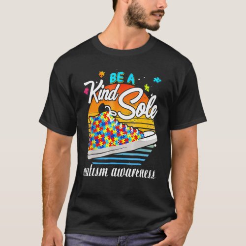 Be A Kind Sole Autism Awareness Rainbow Trendy Puz T_Shirt