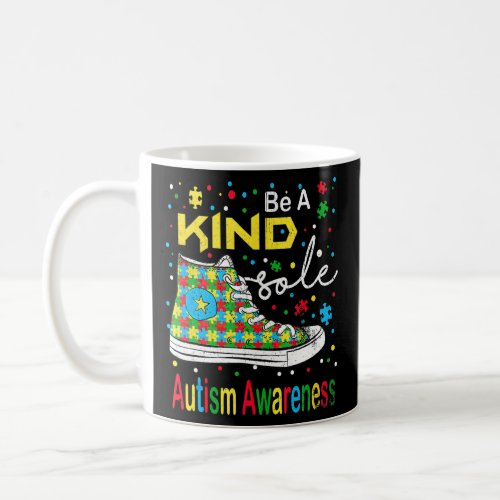Be A Kind Sole Be Kind Puzzle Shoes Autism Awarene Coffee Mug