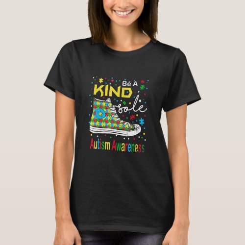 Be A Kind Sole Be Kind Puzzle Shoes Autism Awarene T_Shirt
