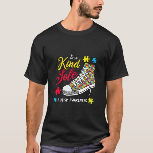 Be A Kind Sole Rainbow Trendy Puzzle Shoes Autism  T_Shirt