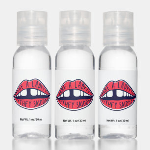 Be A Lady They Said Hand Sanitizer
