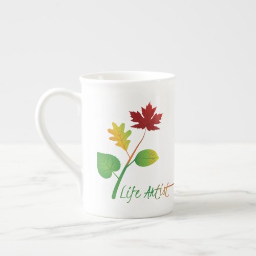 Be a Life Artist Motivational Quote with Leaves Bone China Mug