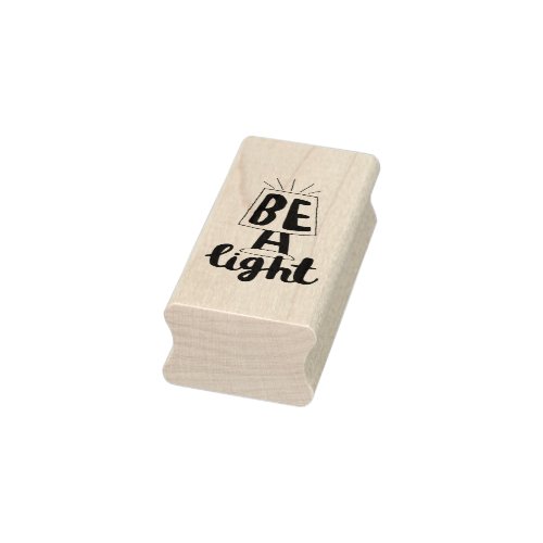 Be A Light Cute Type Graphics Quotes to Encourage Rubber Stamp