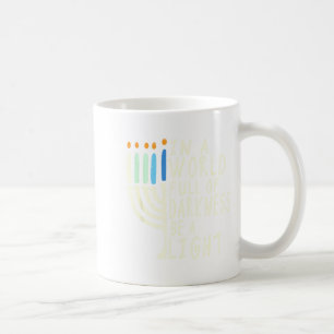 Be A Light Happy Hanukkah Menorah Jewish Gift _3 Coffee Mug