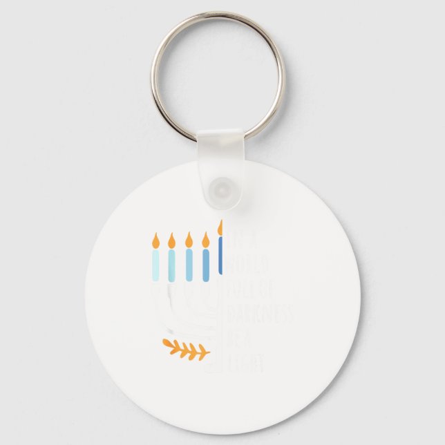 Be A Light Happy Hanukkah Menorah Jewish Gift _4  Keychain (Front)