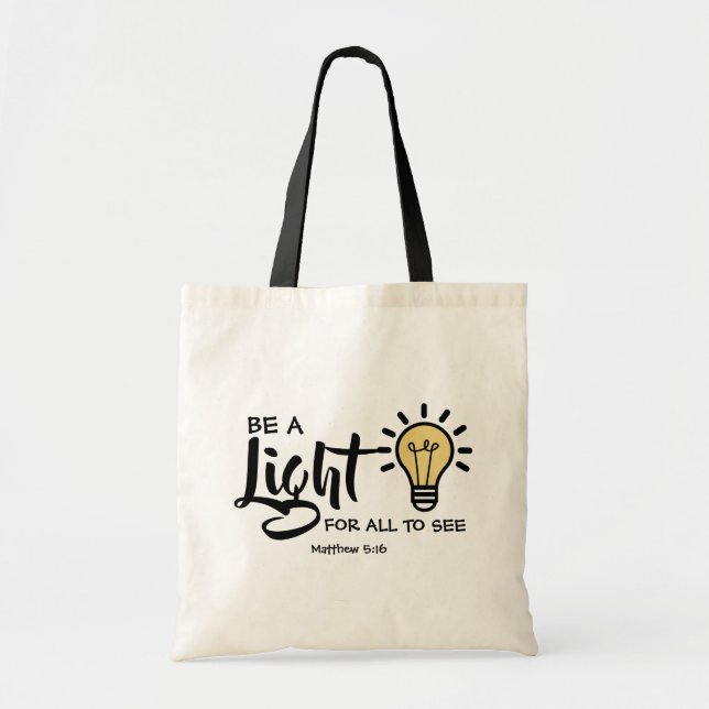 Be a Light Matthew 5:16 Tote Bag (Front)