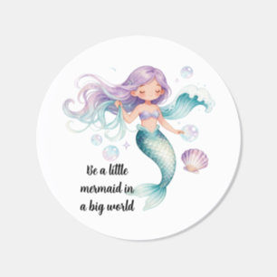 “Be a Little Mermaid in a Big World” Inspirational Classic Round Sticker