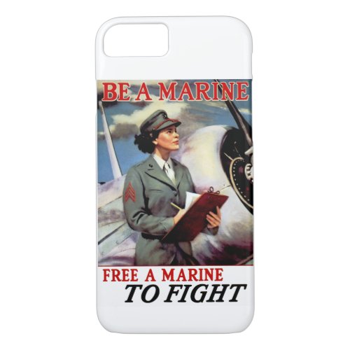 Be a Marine _ Free a Marine to Fight iPhone 87 Case