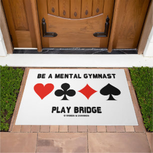 Be A Mental Gymnast Play Bridge Four Card Suits Doormat